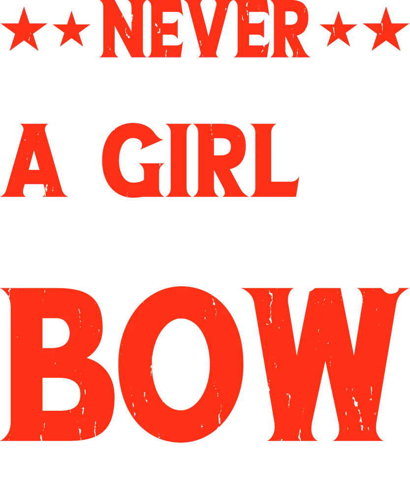 Never Underestimate A Girl With A Bow — Red Distressed