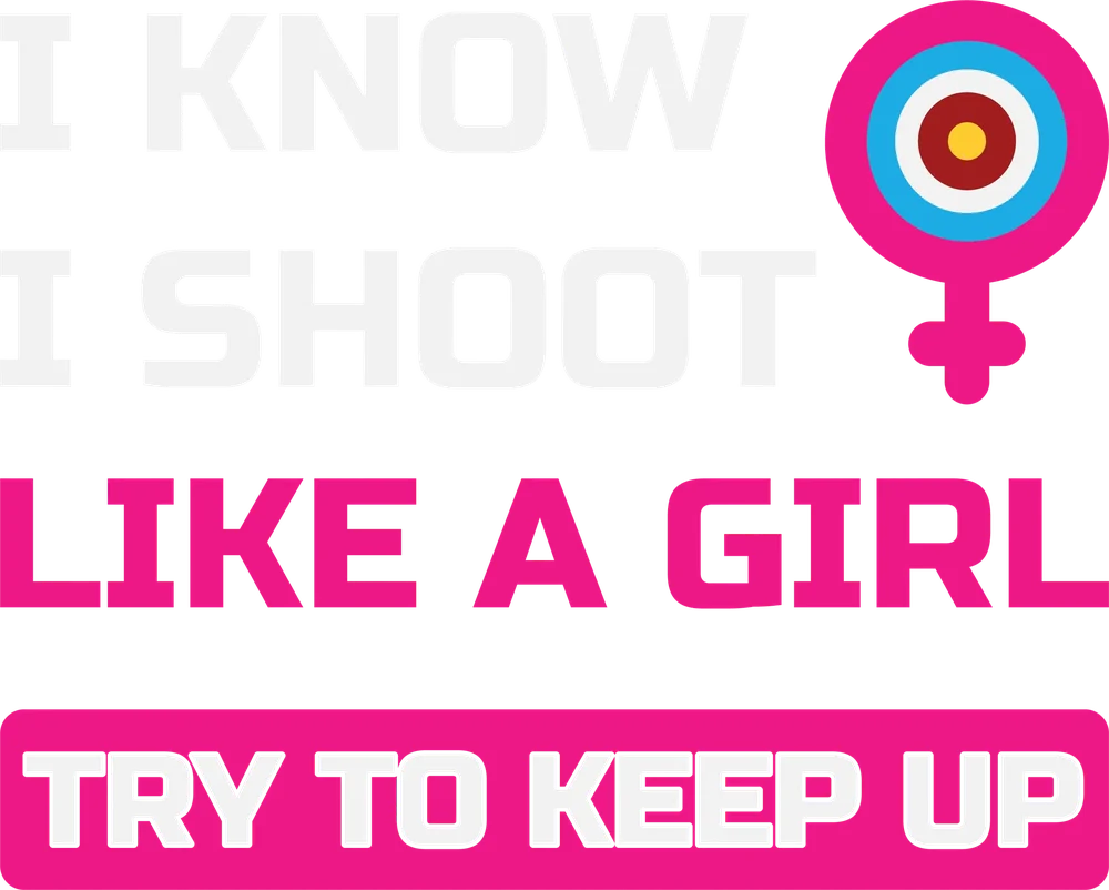 I Know I Shoot Like A Girl — Red Bold