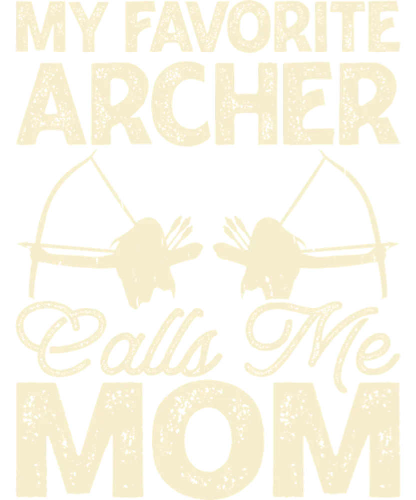 My Favorite Archer Call Me Mom