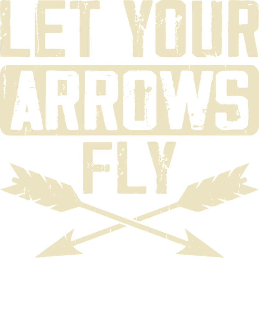 Let Your Arrows Fly