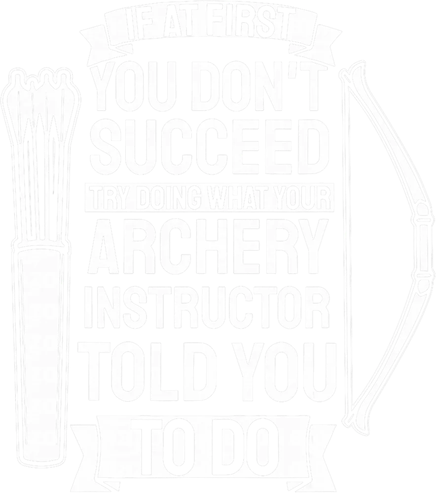 Archery Instructor Motivational Quote