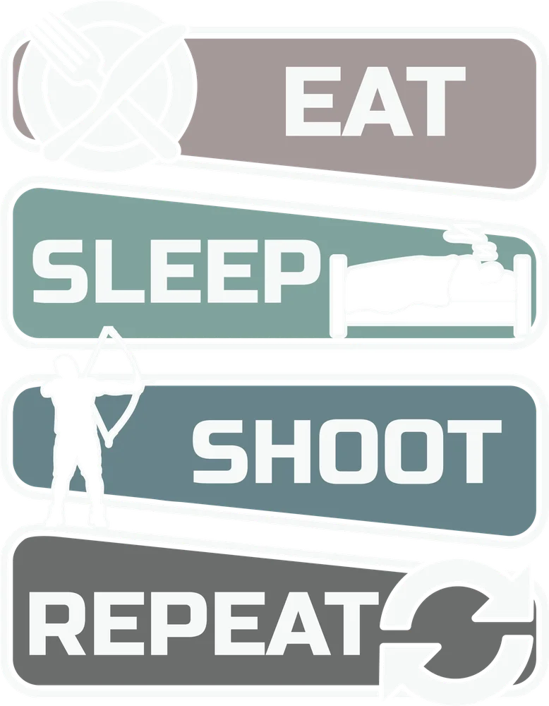 Eat Sleep Shoot Repeat Archery