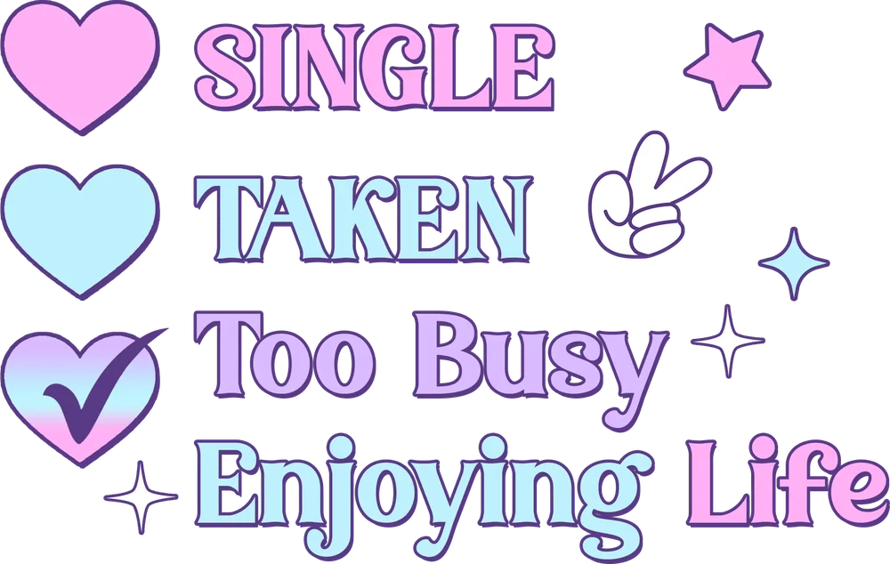Single Taken Too Busy Design