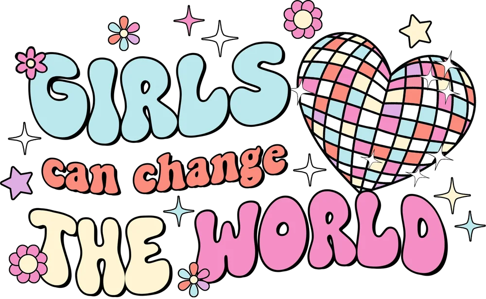 Girls Can Change The World