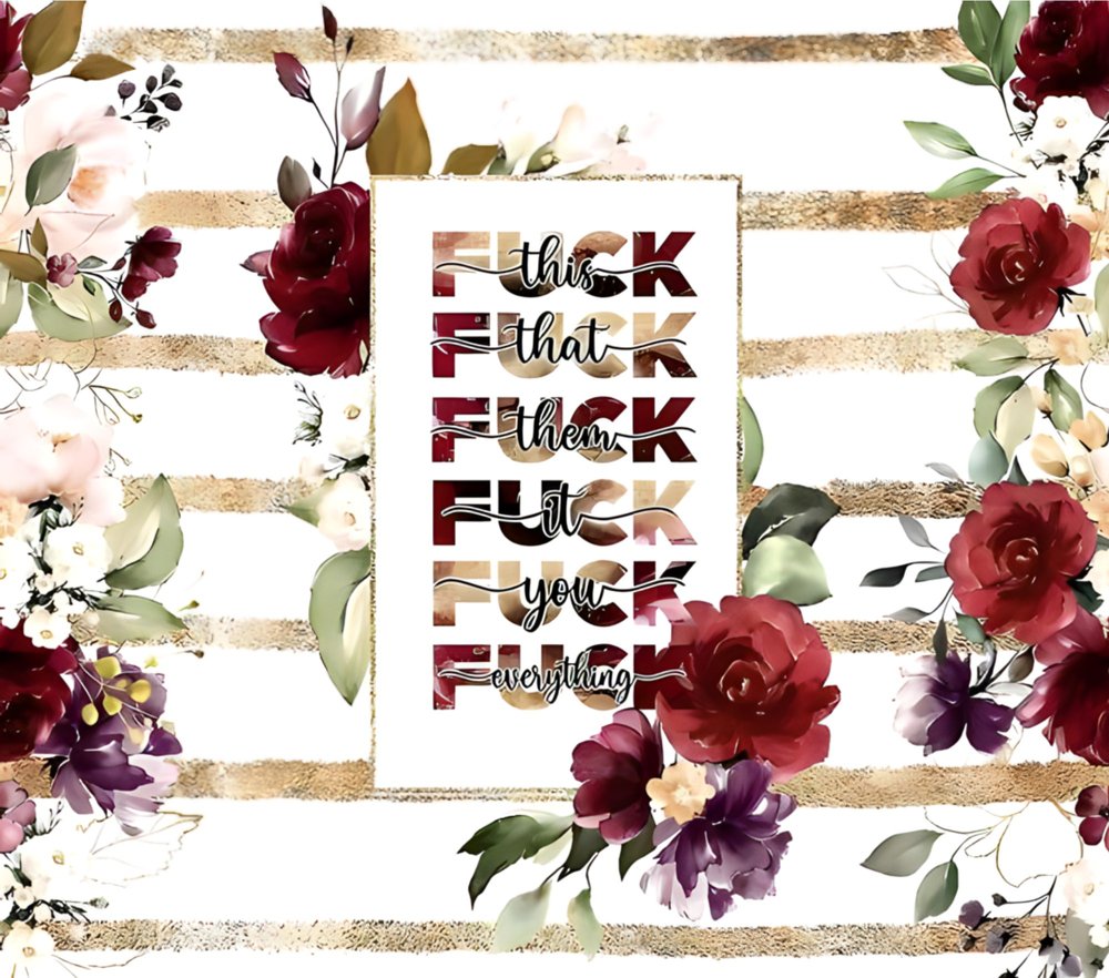F*** That Floral Motivational