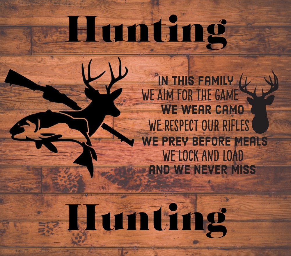 Hunting Family Creed Wood