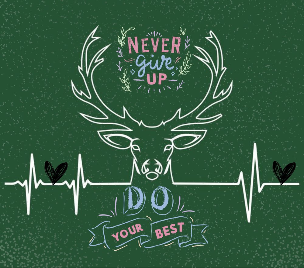 Never Give Up Heartbeat Deer