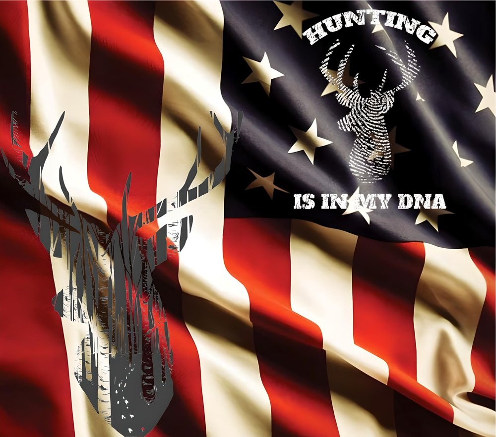 Hunting is in My DNA Patriotic