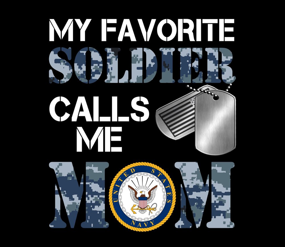 My Favorite Soldier Calls Me Mom Navy