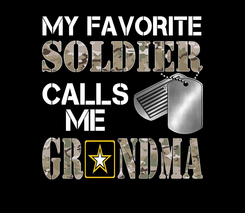 My Favorite Soldier Calls Me Grandma — Black Camouflage