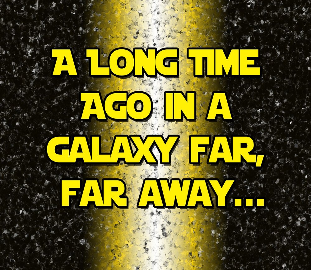 A Long Time Ago Galaxy Far Away — Black Distressed
