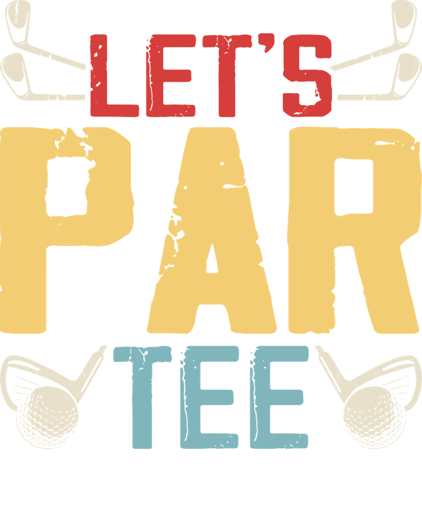 Let's Par-Tee Golf Pun