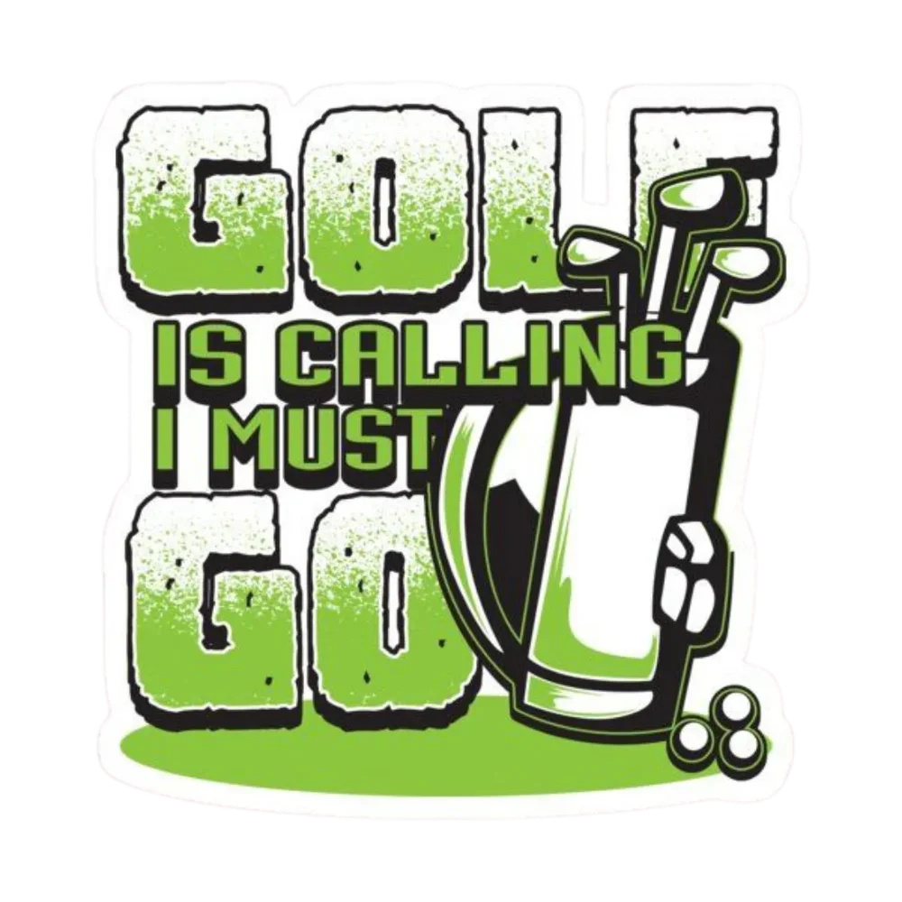 Golf Is Calling I Must Go