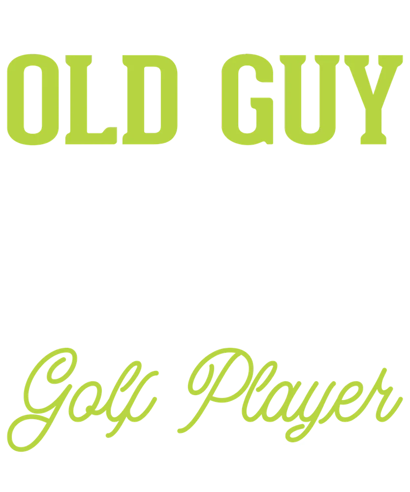 Old Guy Golf Player Humor