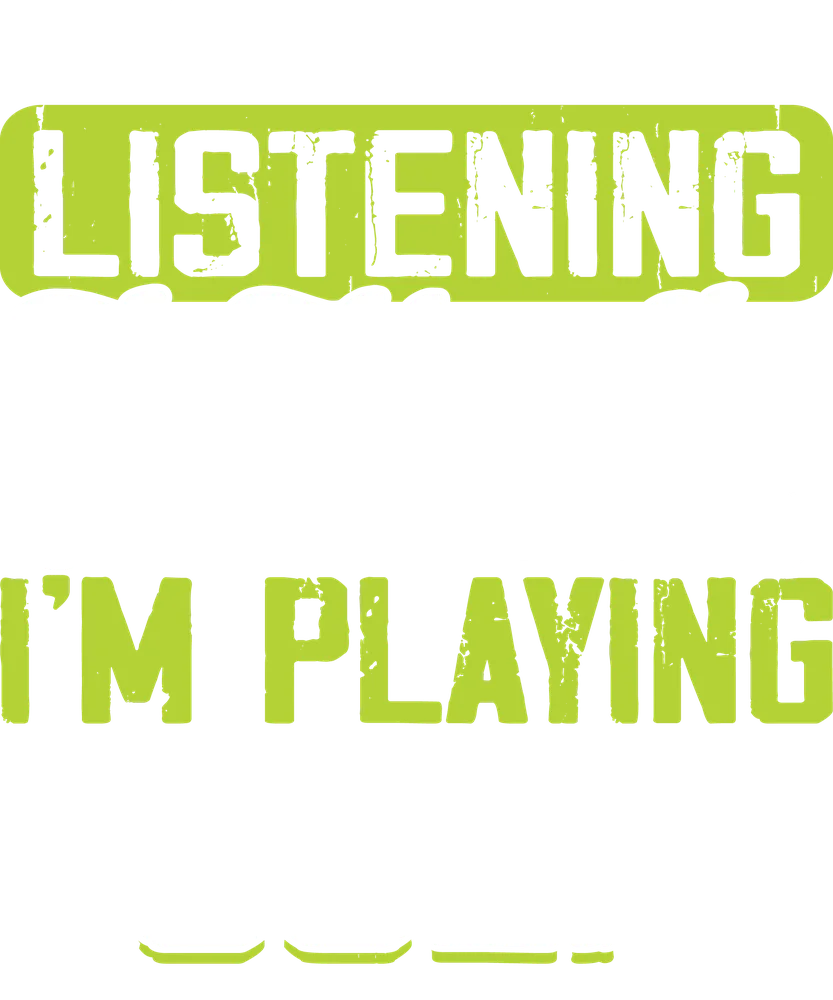 I Might Look Like Listening Golf Quote