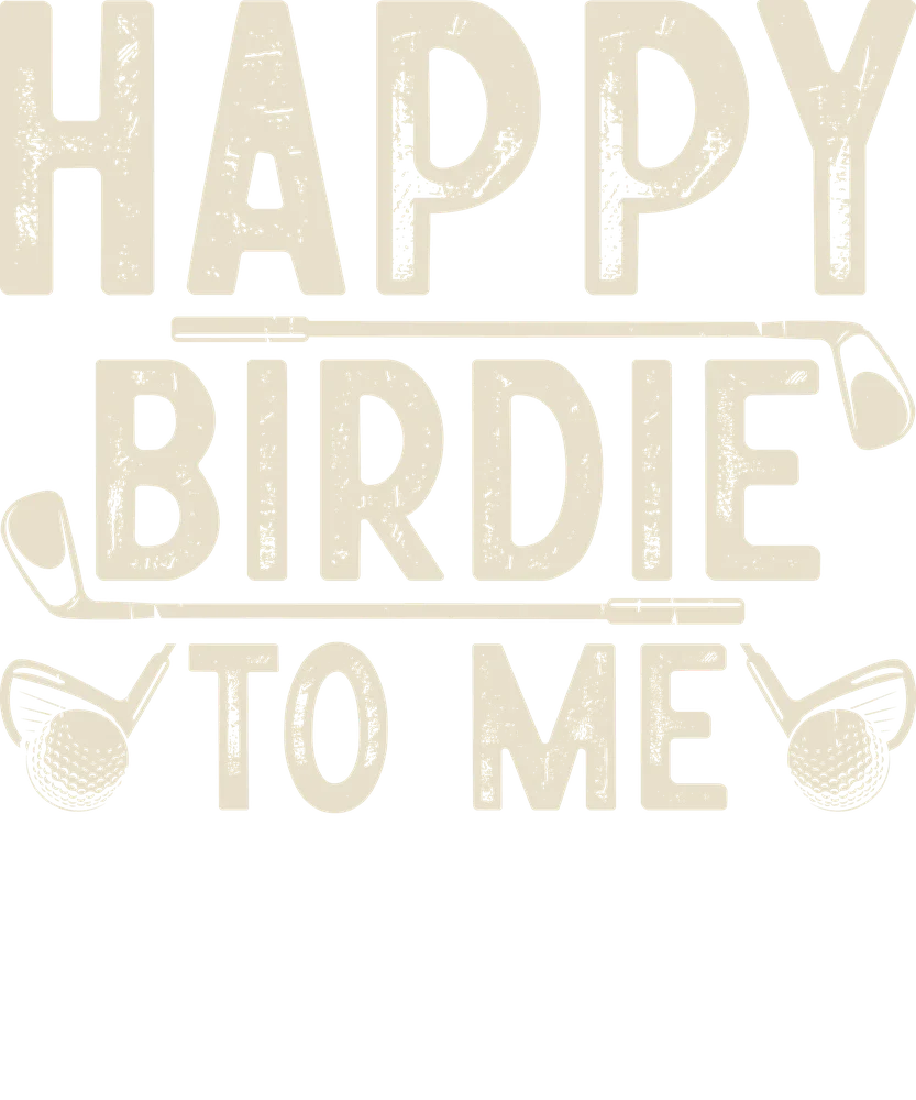 Happy Birdie To Me Golf — Cream Retro