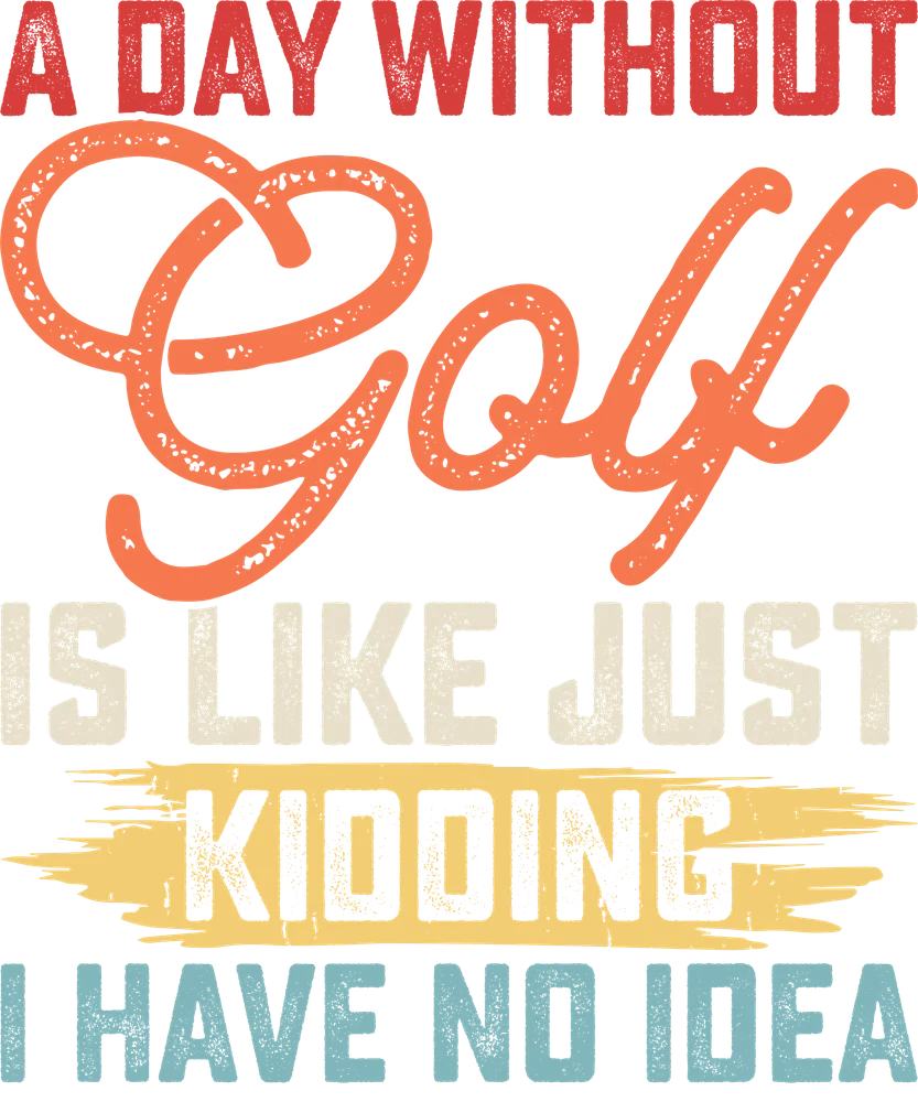 A Day Without Golf Funny Quote — Multicolor Retro 2