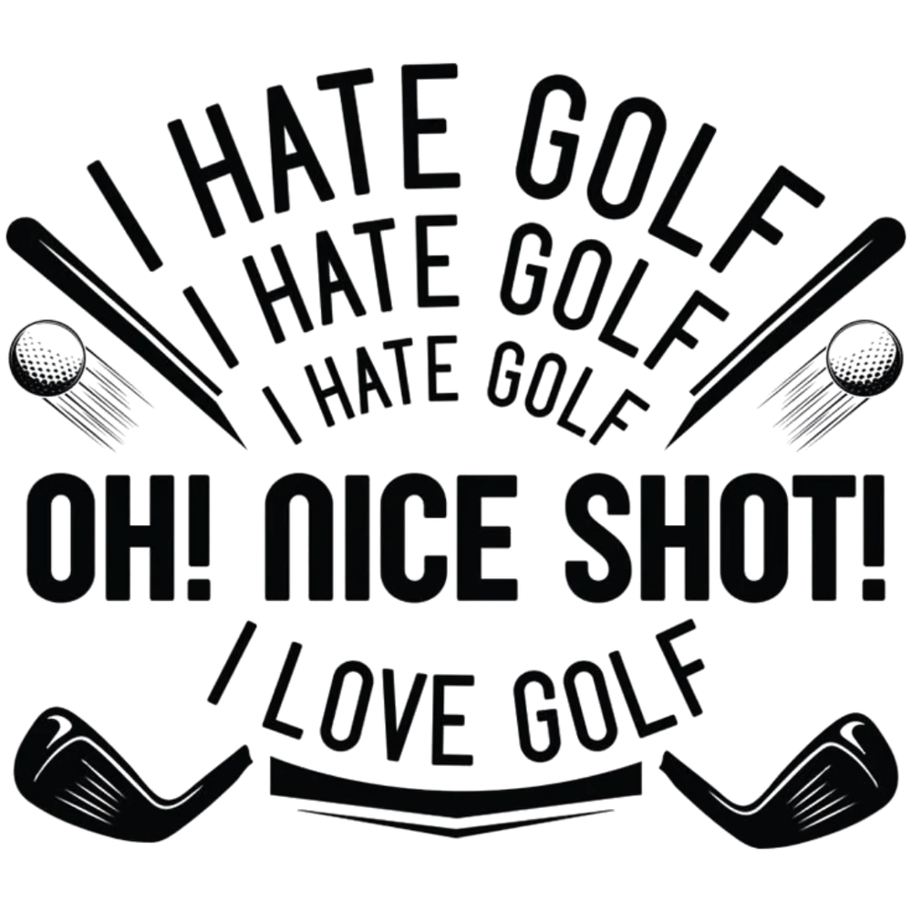 I Hate Golf I Love Golf