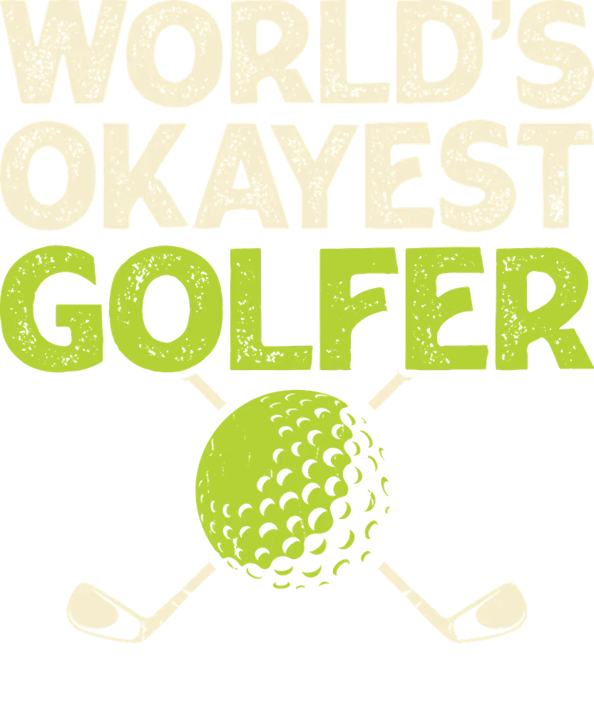 World's Okayest Golfer