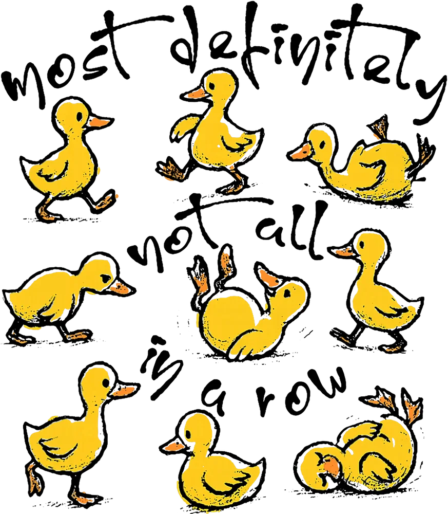 Most Definitely Not All In A Row Ducks — Black Cartoon