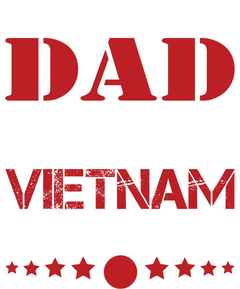 Vietnam Veteran Dad — Bold And Patriotic