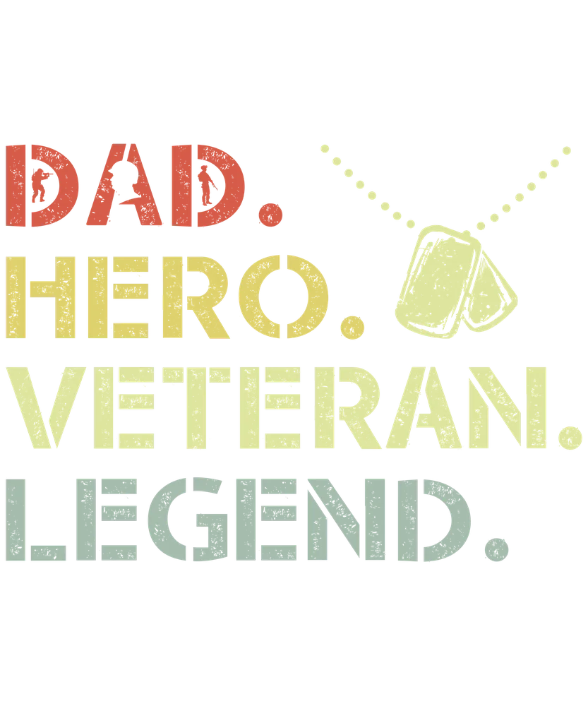 Veteran Dad Hero Legend Print Shop Design