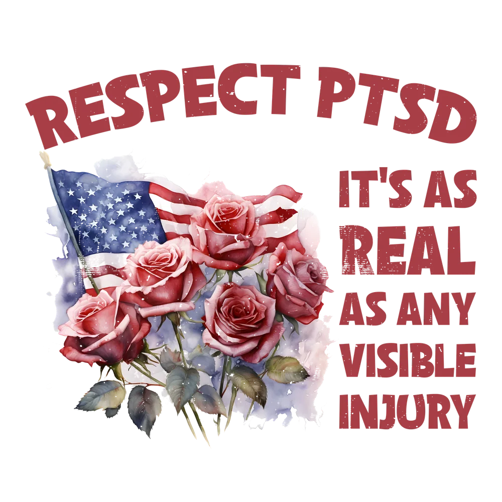 Respect PTSD - Real as Any Visible Injury