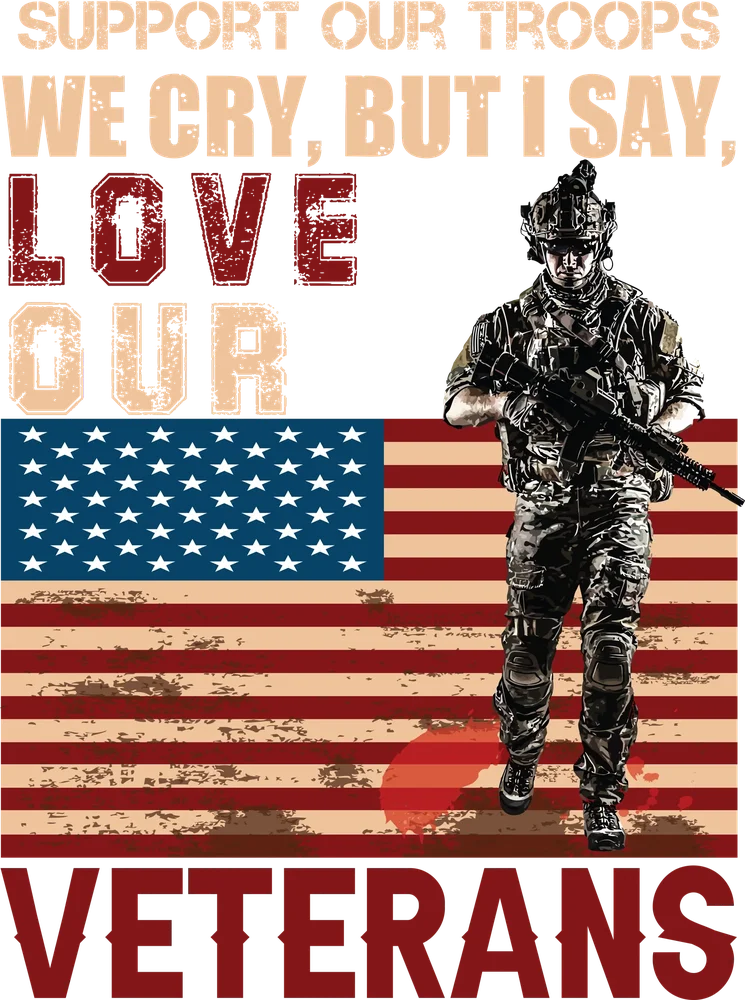 Support Our Troops: Love Our Veterans