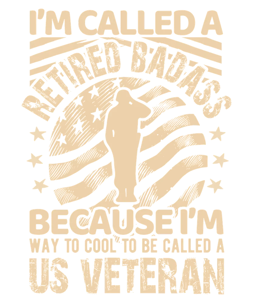 Retired Badass Veteran T-Shirt Design