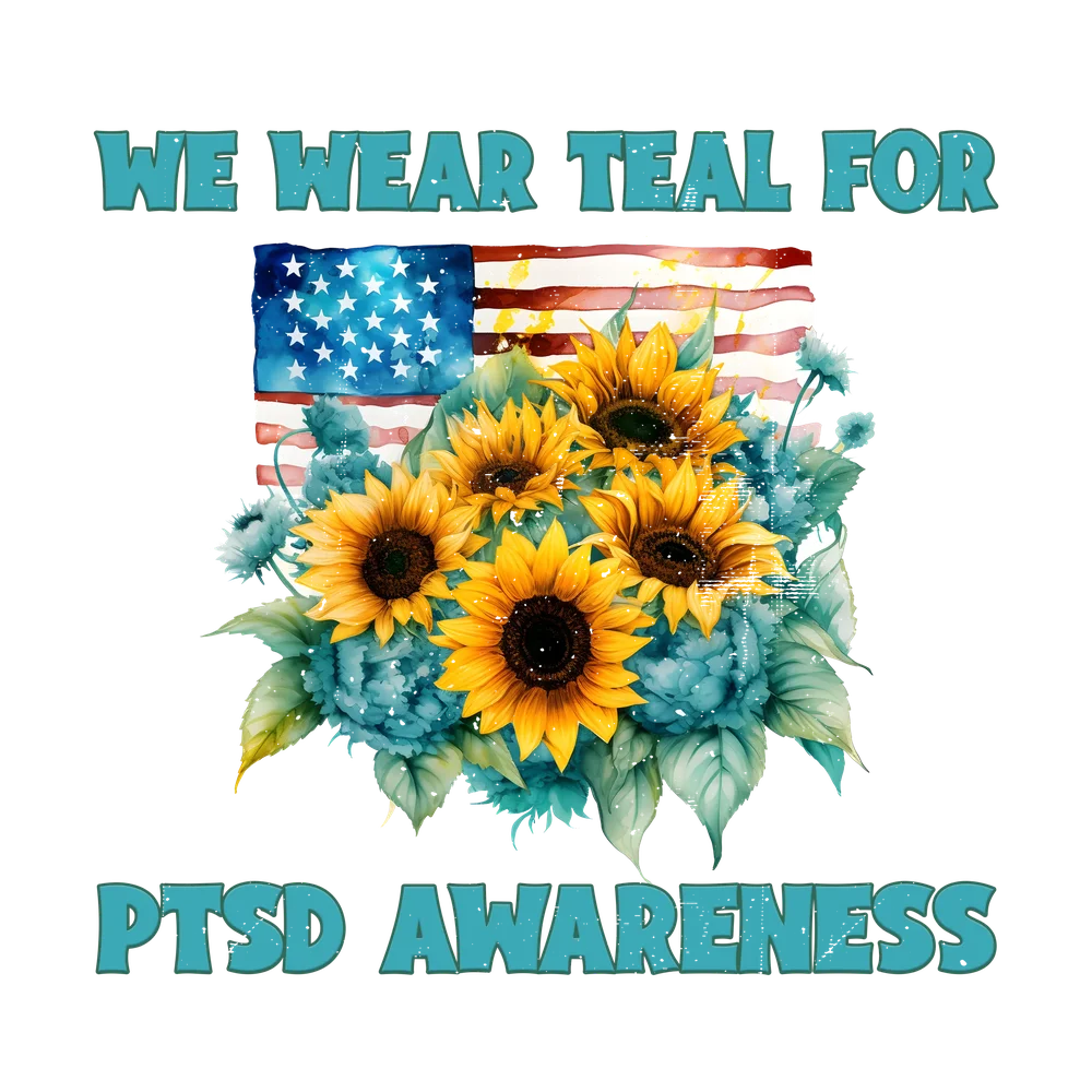 Teal for PTSD Awareness with Sunflowers