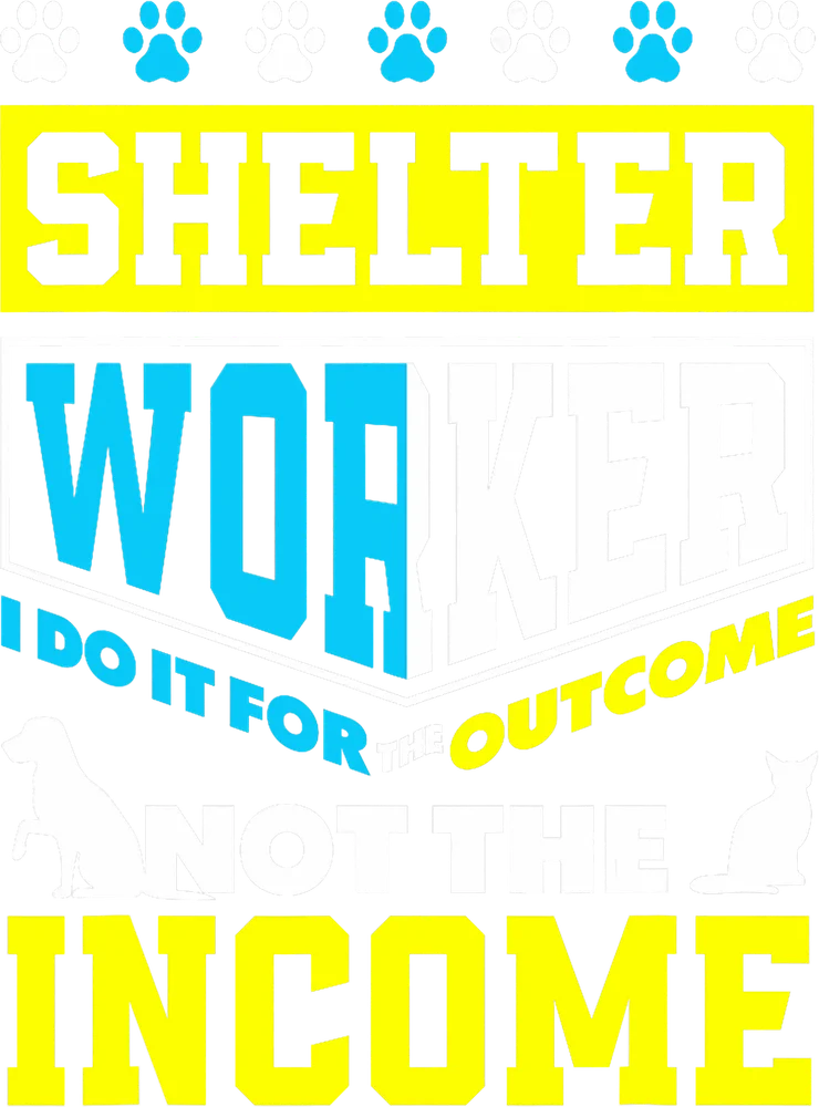 Animal Shelter Worker Motivational Print